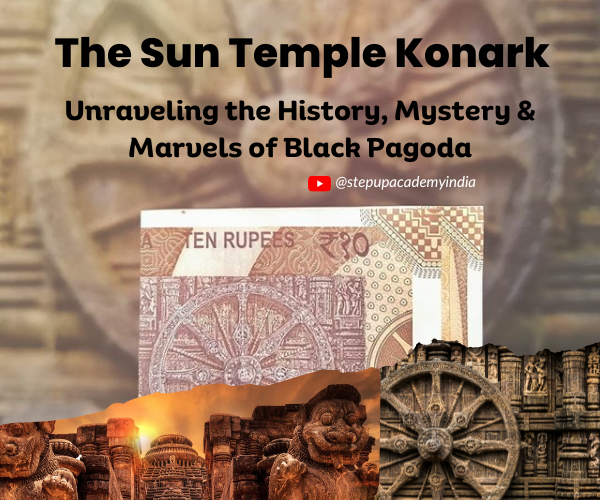 the-sun-temple-konark-unraveling-the-history-mystery-and-marvels-of-black-pagoda